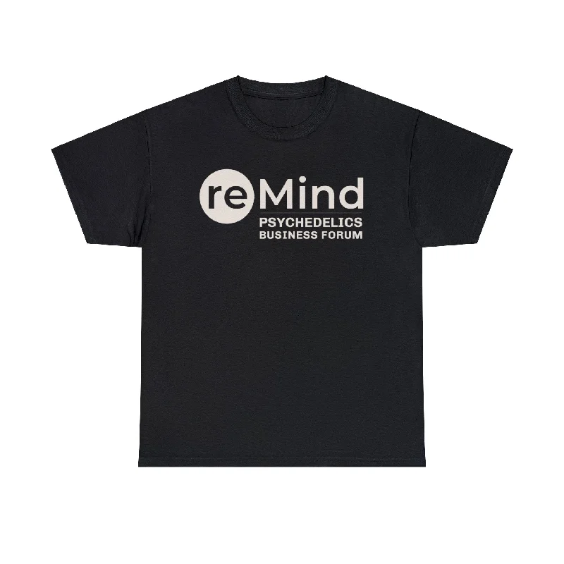reMind Psychedelics Business Forum T-Shirt-- Cotton Fabric Linen Fabric Terry Fabric