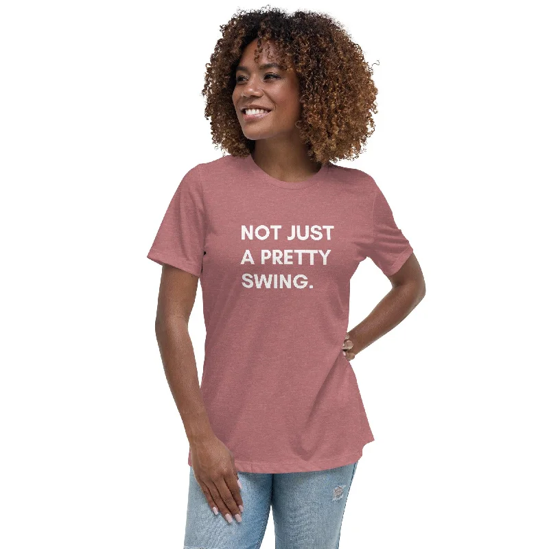 Not Just a Pretty Swing Women's Relaxed T-Shirt-- Collared Crew Neck Turtle Neck