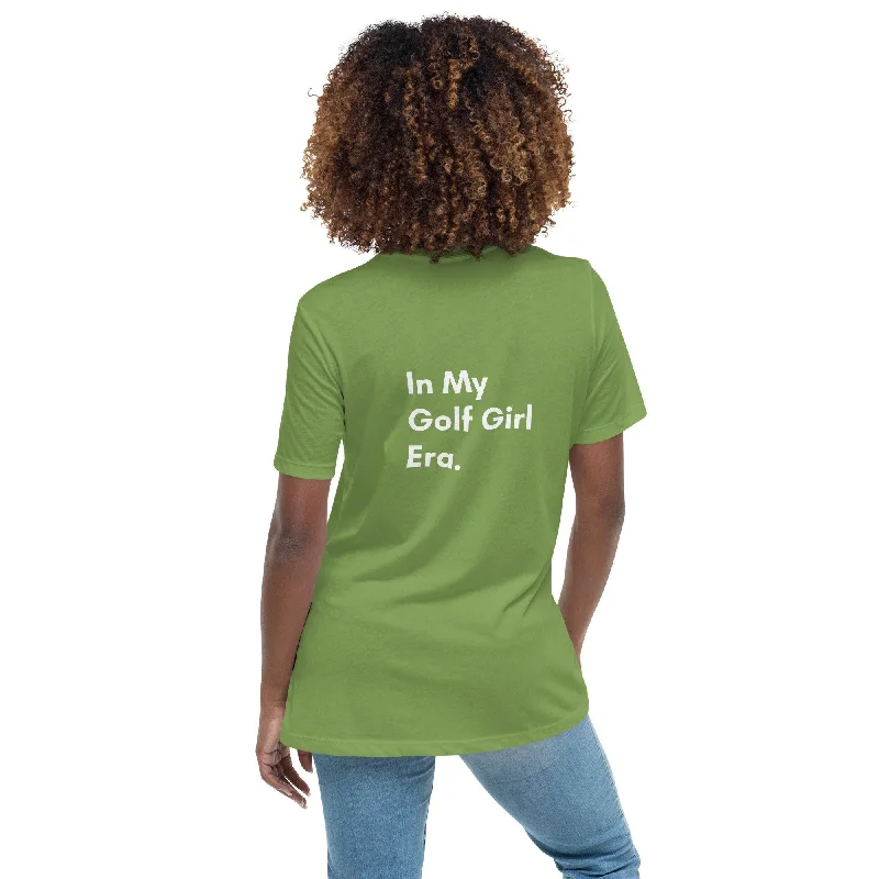 In My Golf Girl Era Women's Relaxed T-Shirt-- Notch Collar Peter Pan Collar Cowl Neck In My Golf Girl Era Women's Relaxed T-Shirt-- Notch Collar Peter Pan Collar Cowl Neck